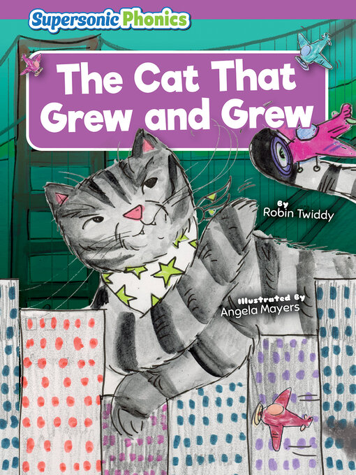 Title details for The Cat That Grew and Grew by Robin Twiddy - Available